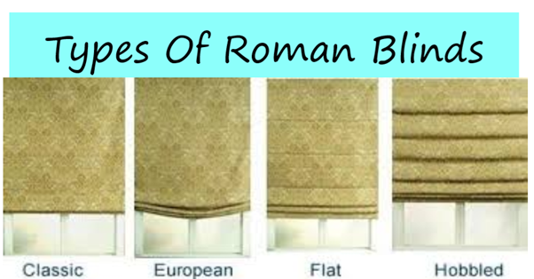 Different Types Of Roman Blinds To Choose From For Your Home
